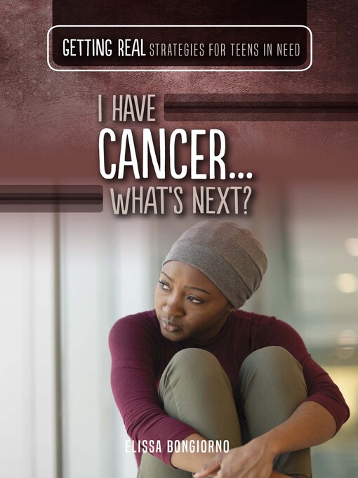 Title details for I Have Cancer...What's Next? by Elissa Bongiorno - Available